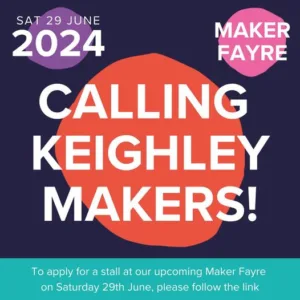 Keighley Creative Maker Fayre - Calling Keighley Makers!